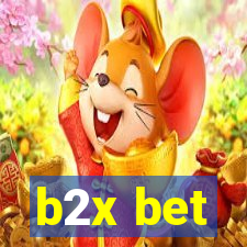 b2x bet